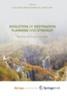 Image for Evolution of Destination Planning and Strategy : The Rise of Tourism in Croatia