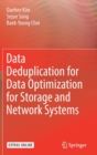 Image for Data Deduplication for Data Optimization for Storage and Network Systems