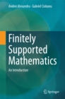 Image for Finitely Supported Mathematics: An Introduction