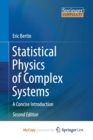 Image for Statistical Physics of Complex Systems : A Concise Introduction
