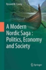 Image for A Modern Nordic Saga : Politics, Economy and Society