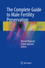 Image for The Complete Guide to Male Fertility Preservation