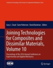 Image for Joining Technologies for Composites and Dissimilar Materials, Volume 10 : Proceedings of the 2016 Annual Conference on Experimental and Applied Mechanics 
