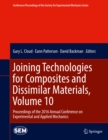 Image for Joining Technologies for Composites and Dissimilar Materials, Volume 10: Proceedings of the 2016 Annual Conference on Experimental and Applied Mechanics