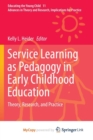 Image for Service Learning as Pedagogy in Early Childhood Education