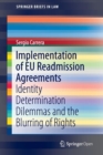 Image for Implementation of EU Readmission Agreements : Identity Determination Dilemmas and the Blurring of Rights