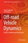 Image for Off-road Vehicle Dynamics: Analysis, Modelling and Optimization