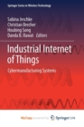 Image for Industrial Internet of Things : Cybermanufacturing Systems