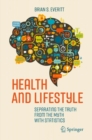 Image for Health and Lifestyle: Separating the Truth from the Myth with Statistics