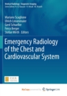 Image for Emergency Radiology of the Chest and Cardiovascular System