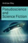 Image for Pseudoscience and Science Fiction