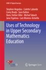 Image for Uses of technology in upper secondary mathematics education