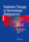 Image for Radiation Therapy in Hematologic Malignancies: An Illustrated Practical Guide