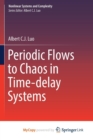 Image for Periodic Flows to Chaos in Time-delay Systems