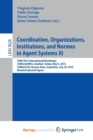 Image for Coordination, Organizations, Institutions, and Norms in Agent Systems XI : COIN 2015 International Workshops, COIN@AAMAS, Istanbul, Turkey, May 4, 2015, COIN@IJCAI, Buenos Aires, Argentina, July 26, 2