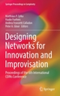 Image for Designing Networks for Innovation and Improvisation