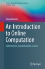 Image for Introduction to Online Computation: Determinism, Randomization, Advice