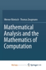 Image for Mathematical Analysis and the Mathematics of Computation