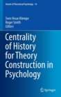 Image for Centrality of history for theory construction in psychology