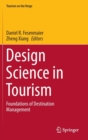 Image for Design science in tourism  : foundations of destination management