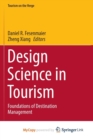 Image for Design Science in Tourism : Foundations of Destination Management