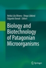 Image for Biology and Biotechnology of Patagonian Microorganisms