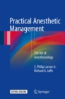 Image for Practical Anesthetic Management: The Art of Anesthesiology