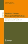 Image for Business process management workshops: BPM 2015, 13th International Workshops, Innsbruck, Austria, August 31 - September 3, 2015. Revised papers