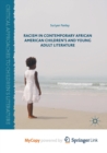 Image for Racism in Contemporary African American Children&#39;s and Young Adult Literature