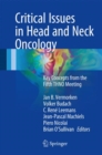 Image for Critical Issues in Head and Neck Oncology: Key concepts from the Fifth THNO Meeting