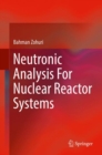 Image for Neutronic analysis for nuclear reactor systems