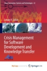 Image for Crisis Management for Software Development and Knowledge Transfer