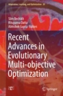 Image for Recent Advances in Evolutionary Multi-objective Optimization