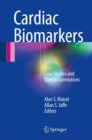 Image for Cardiac Biomarkers: Case Studies and Clinical Correlations