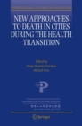 Image for New approaches to death in cities during the health transition : 12