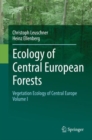 Image for Ecology of central European forests  : vegetation ecology of Central EuropeVolume I