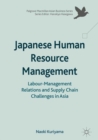 Image for Japanese Human Resource Management: Labour-Management Relations and Supply Chain Challenges in Asia