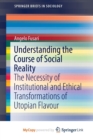 Image for Understanding the Course of Social Reality
