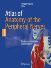 Image for Atlas of anatomy of the peripheral nerves: the nerves of the limbs