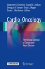 Image for Cardio-Oncology: The Clinical Overlap of Cancer and Heart Disease