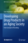Image for Developing Drug Products in an Aging Society: From Concept to Prescribing