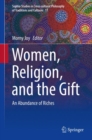 Image for Women, Religion, and the Gift: An Abundance of Riches