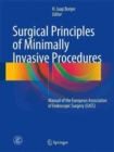 Image for Surgical principles of minimally invasive procedures  : manual of the European Association of Endoscopic Surgery (EAES)