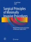 Image for Surgical Principles of Minimally Invasive Procedures: Manual of the European Association of Endoscopic Surgery (EAES)