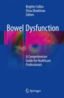 Image for Bowel Dysfunction: A Comprehensive Guide for Healthcare Professionals