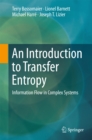 Image for Introduction to Transfer Entropy: Information Flow in Complex Systems