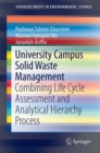 Image for University campus solid waste management: combining life cycle assessment and analytical hierarchy process