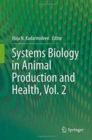 Image for Systems Biology in Animal Production and Health, Vol. 2