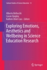 Image for Exploring Emotions, Aesthetics and Wellbeing in Science Education Research : 13