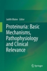Image for Proteinuria: Basic Mechanisms, Pathophysiology and Clinical Relevance